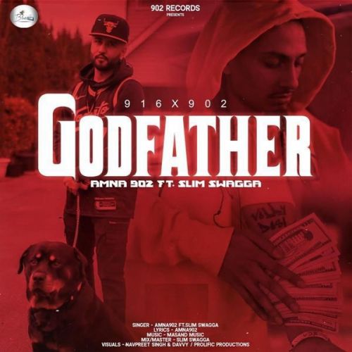 Godfather Slim Swagga, Amna 902 Mp3 Song Free Download