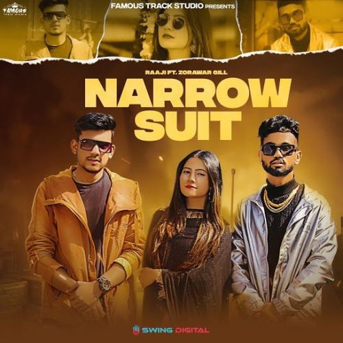 Narrow Suit Zorawar Gill, Raaji Mp3 Song Free Download