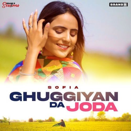 Ghuggiyan Da Joda Sofia Mp3 Song Free Download