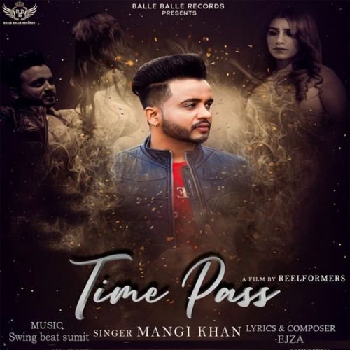 Time Pass Mangi Khan Mp3 Song Free Download