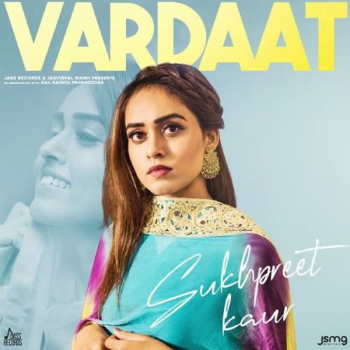 Vardaat Sukhpreet Kaur Mp3 Song Free Download