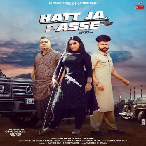 Hatt Ja Passe Benny Dhaliwal, Sony Maan Mp3 Song Free Download