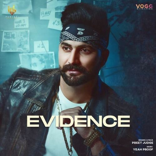 Evidence Preet Judge Mp3 Song Free Download