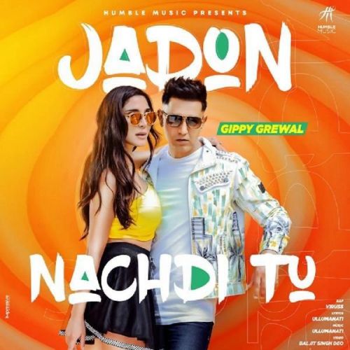 Jadon Nachdi Tu Gippy Grewal, Viruss Mp3 Song Free Download