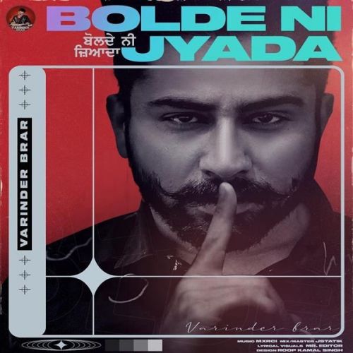 Bolde Ni Zyada Varinder Brar Mp3 Song Free Download