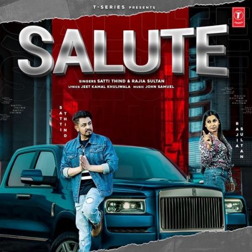 Salute Rajia Sultan, Satti Thind Mp3 Song Free Download