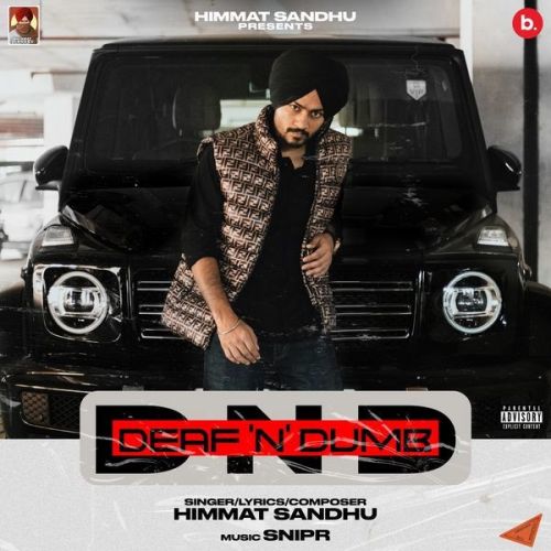 Deaf n Dumb Himmat Sandhu Mp3 Song Free Download