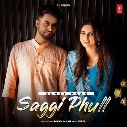 Saggi Phull Romey Maan Mp3 Song Free Download