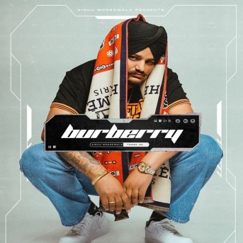 Burberry Sidhu Moose Wala Mp3 Song Free Download