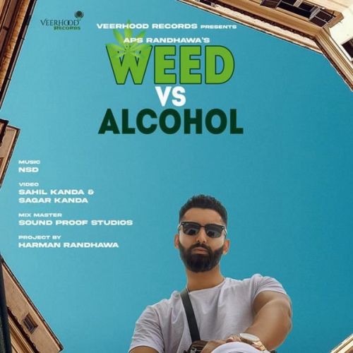 Weed Vs Alcohol Aps Randhawa Mp3 Song Free Download