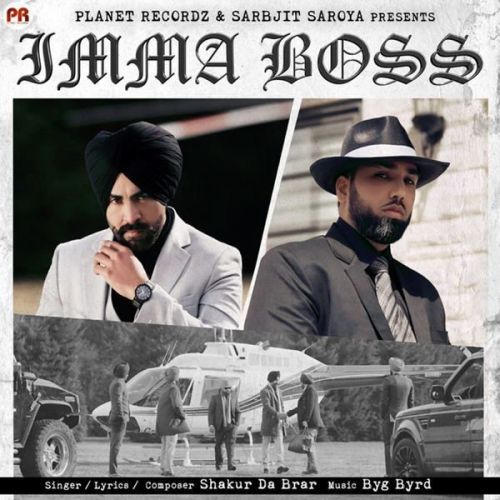 Imma Boss Shakur Da Brar Mp3 Song Free Download