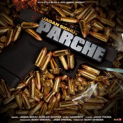 Parche Gurlez Akhtar, Jagan Sidhu Mp3 Song Free Download