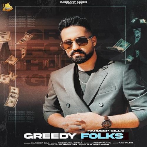 Greedy Folks Hardeep Gill Mp3 Song Free Download