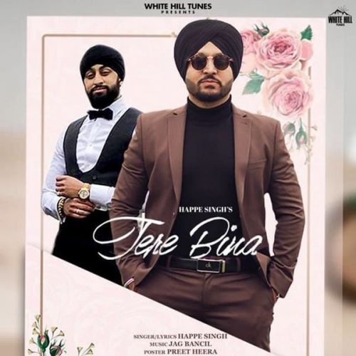 Tere Bina Happe Singh Mp3 Song Free Download