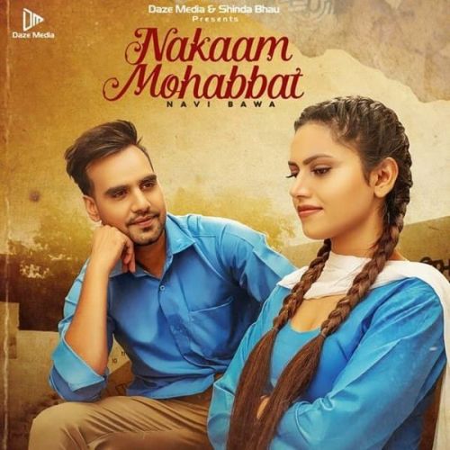 Nakaam Mohabbat Navi Bawa Mp3 Song Free Download
