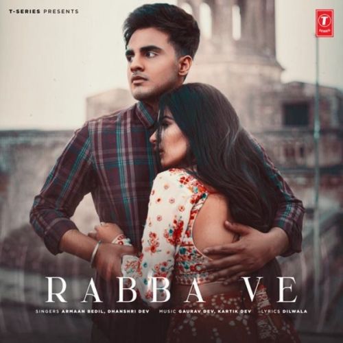 Rabba Ve Armaan Bedil, Dhanshri Dev Mp3 Song Free Download