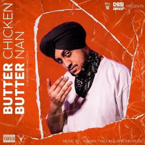 Butter Chicken Butter Nan (BCBN) Sikander Kahlon Mp3 Song Free Download