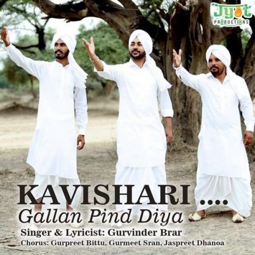 Kavishri - Gallan Pind Diyan Gurvinder Brar, Gurpreet Bittu Mp3 Song Free Download