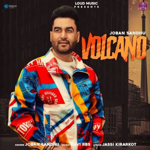 Volcano Joban Sandhu Mp3 Song Free Download