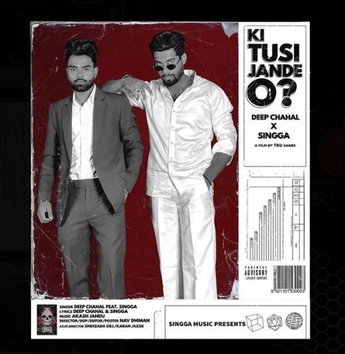 Ki Tusi Jande O Deep Chahal, Singga Mp3 Song Free Download