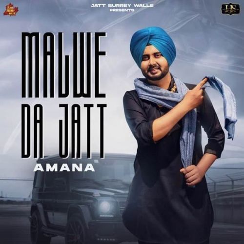 Malwe Da Jatt Amana Mp3 Song Free Download