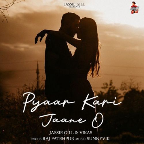 Pyaar Kari Jaane O Vikas, Jassi Gill Mp3 Song Free Download