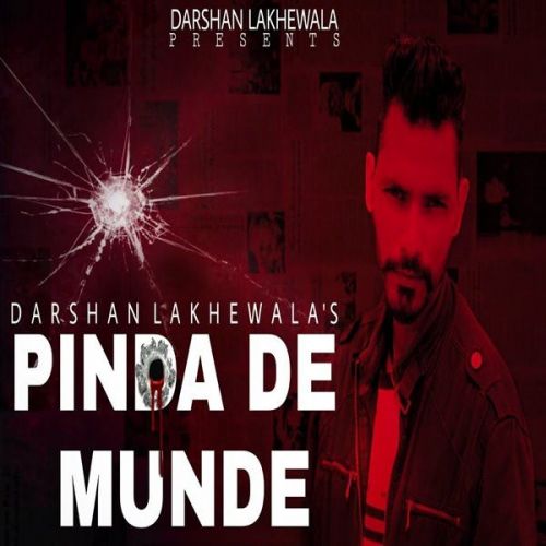Pinda De Munde Darshan Lakhewala Mp3 Song Free Download