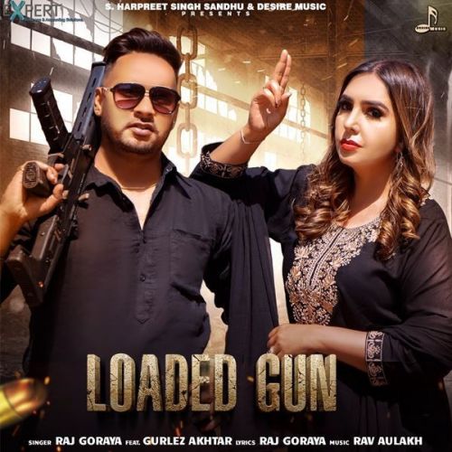 Loaded Gun Gurlez Akhtar, Raj Goraya Mp3 Song Free Download