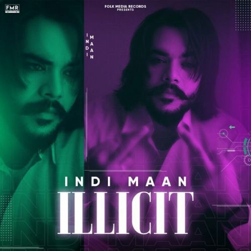 Illicit Indi Maan Mp3 Song Free Download