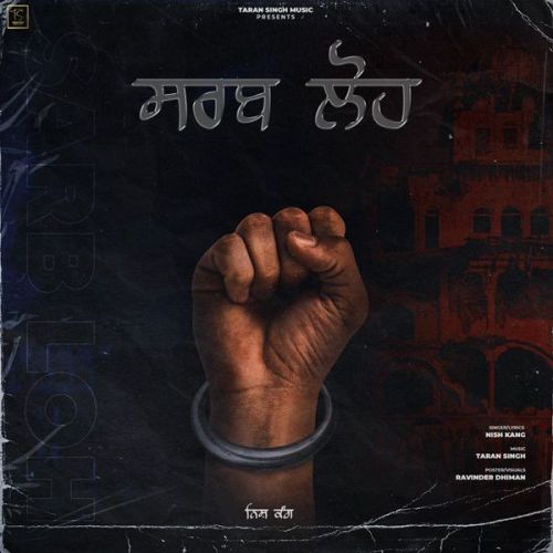 Sarb Loh Nish Kang Mp3 Song Free Download