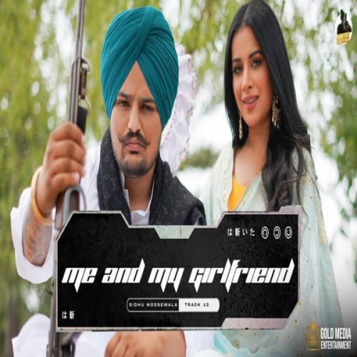 Me And My Girlfriend Sidhu Moose Wala Mp3 Song Free Download