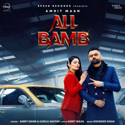 All Bamb Gurlej Akhtar, Amrit Maan Mp3 Song Free Download