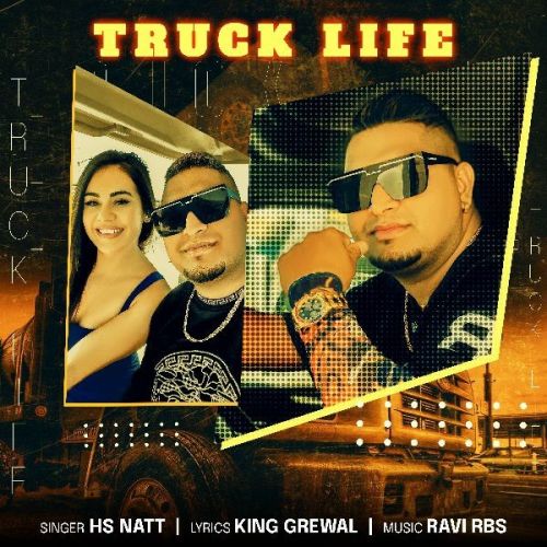 Truck Life HS Natt Mp3 Song Free Download