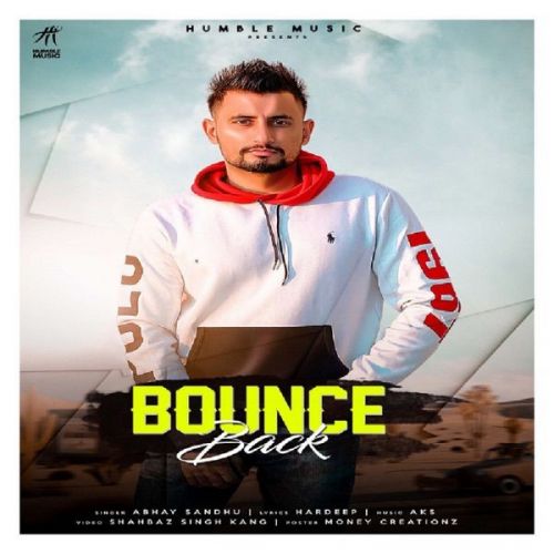 Bounce Back Abhay Sandhu Mp3 Song Free Download