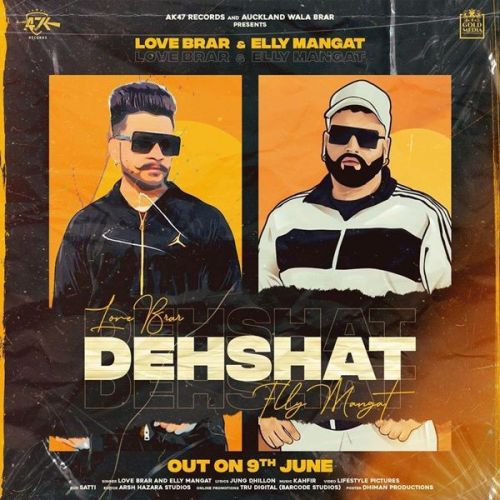 Dehshat Elly Mangat, Love Brar Mp3 Song Free Download