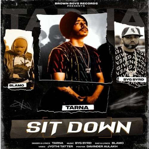 Sit Down Tarna, Blamo Mp3 Song Free Download