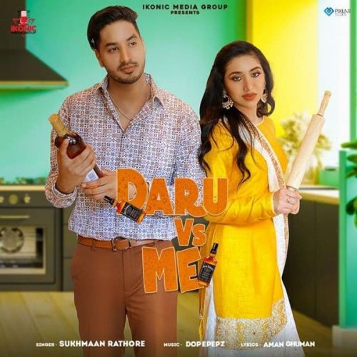 Daru Vs Me Sukhmaan Rathore Mp3 Song Free Download