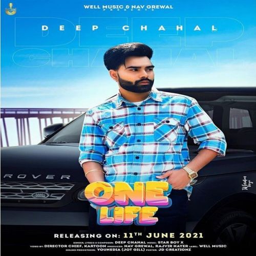 One Life Deep Chahal Mp3 Song Free Download