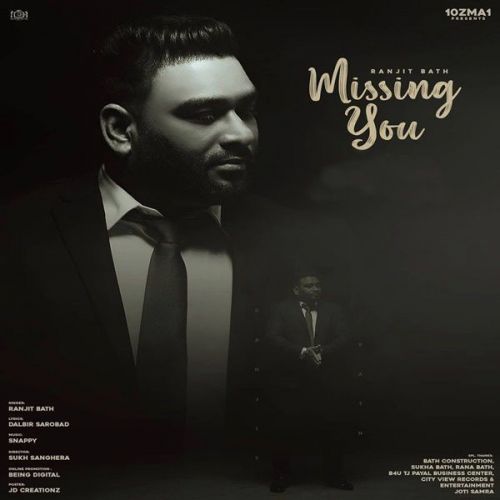 Missing You Ranjit Bath Mp3 Song Free Download