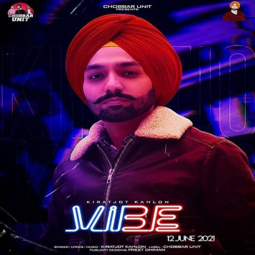 Vibe Kiratjot Kahlon Mp3 Song Free Download