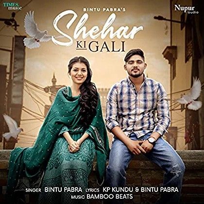 Shehar Ki Gali Bintu Pabra Mp3 Song Free Download