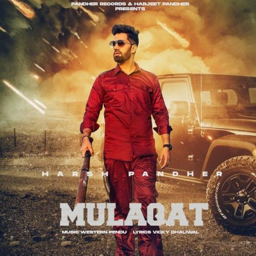 Mulaqat Harsh Pandher Mp3 Song Free Download