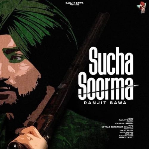 Sucha Soorma Ranjit Bawa Mp3 Song Free Download