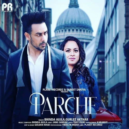 Parche Bhinda Aujla, Gurlez Akhtar Mp3 Song Free Download