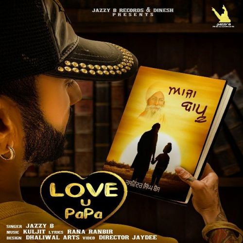 Aaja Bapu - Love U Papa Jazzy B Mp3 Song Free Download