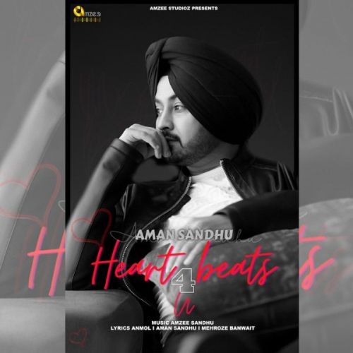 Heart Beats 4 U Aman Sandhu Mp3 Song Free Download