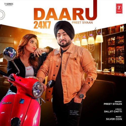 Daaru 24X7 Preet Siyaan Mp3 Song Free Download