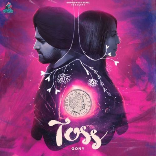 Toss Gony Singh Mp3 Song Free Download