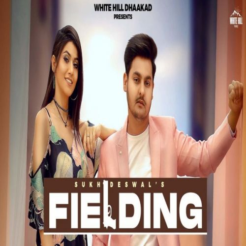 Fielding Sukh Deswal Mp3 Song Free Download