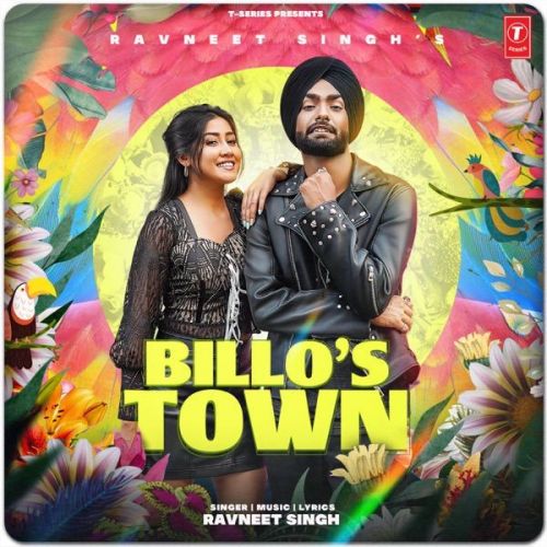 Billos Town Ravneet Singh Mp3 Song Free Download